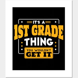 It's a 1st Grade Thing, You Wouldn't Get It // Back to School 1st Grade Posters and Art